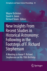 New Insights From Recent Studies in Historical Astronomy: Following in the Footsteps of F. Richard Stephenson - 