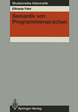 Semantik von Programmiersprachen - Elfriede Fehr