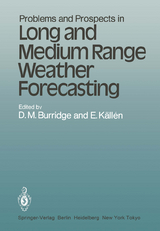 Problems and Prospects in Long and Medium Range Weather Forecasting - 