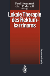 Lokale Therapie des Rektumkarzinoms - 