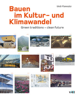 Bauen im Kultur- und Klimawandel - Ulrich Pfammatter