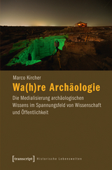 Wa(h)re Archäologie - Marco Kircher