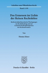 Das Ermessen im Lichte der Reinen Rechtslehre. - Thomas Elsner