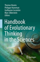 Handbook of Evolutionary Thinking in the Sciences - 