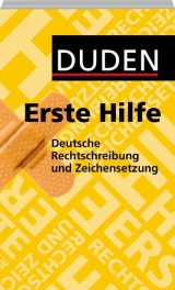 Duden - Erste Hilfe deutsche Rechtschreibung und Zeichensetzung - Linda Strehl