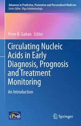 Circulating Nucleic Acids in Early Diagnosis, Prognosis and Treatment Monitoring - 