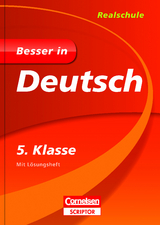 Besser in Deutsch - Realschule 5. Klasse - Sonja Grimm, Wiebke Gerstenmaier