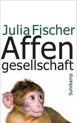 Affengesellschaft - Julia Fischer