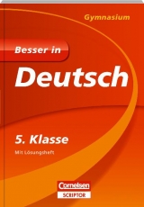 Besser in Deutsch - Gymnasium 5. Klasse - Werner Braukmann