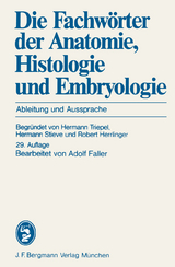 Die Fachwörter der Anatomie, Histologie und Embryologie - 