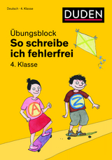 So schreibe ich fehlerfrei - Übungsblock 4. Klasse - Ulrike Holzwarth-Raether, Ute Müller-Wolfangel