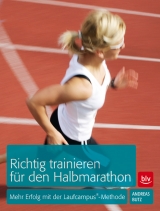 Richtig trainieren für den Halbmarathon - Butz, Andreas