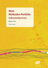 Mein Methoden-Portfolio - Schülerheft Klasse 7-10 - Thomas Unruh