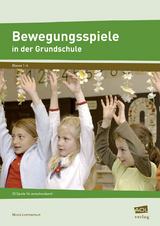 Bewegungsspiele in der Grundschule - Nicole Lommersum