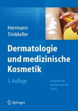 Dermatologie und medizinische Kosmetik - Konrad Herrmann, Ute Trinkkeller