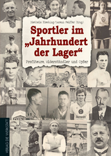 Sportler im „Jahrhundert der Lager“ - 