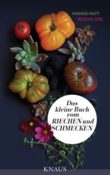 Das kleine Buch vom Riechen und Schmecken - Hanns Hatt, Regine Dee