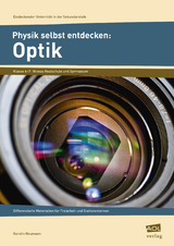 Physik selbst entdecken: Optik - Kerstin Neumann