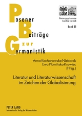 Literatur und Literaturwissenschaft im Zeichen der Globalisierung - 