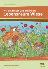 Wir entdecken und erkunden: Lebensraum Wiese - Silke Krimphove, Katharina Mäcker