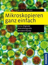 Mikroskopieren ganz einfach - Bruno P. Kremer