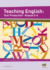 Teaching English: Text Production - Klasse 5-6 - Frauke Markmann