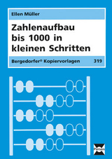 Zahlenaufbau bis 1000 in kleinen Schritten - Müller, Ellen