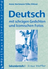 Deutsch mit schrägen Gedichten u. komischen Fotos - Anne Hartmann, Silke Klöver