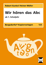 Wir hören das Abc - Robert Gunkel, Heiner Müller