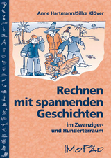 Rechnen mit spannenden Geschichten - 1.-4. Kl. - Anne Hartmann, Silke Klöver