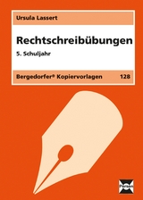 Rechtschreibübungen - 5. Klasse - Ursula Lassert