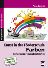 Kunst in der Förderschule: Farben - Anja Lorenz