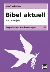 Bibel aktuell - 5./6. Klasse - Röser, Winfried