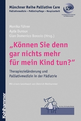 "Können Sie denn gar nichts mehr für mein Kind tun?" - 