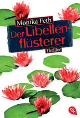 Der Libellenflüsterer - Monika Feth