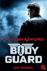 Bodyguard - Die Geisel -  Chris Bradford