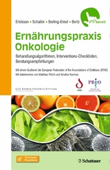 Ernährungspraxis Onkologie -  Nicole Erickson,  Nina Schaller,  Anika P. Berling-Ernst,  Hartmut Bertz