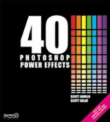 40 Photoshop Power Effects - Hamlin, Scott