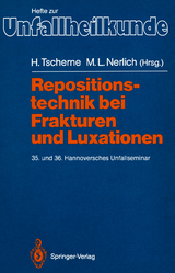 Repositionstechnik bei Frakturen und Luxationen - 