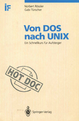 Von DOS nach UNIX - Norbert F. Rössler, Gabi Türscher