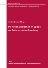 Die Aktiengesellschaft im Spiegel der Rechtstatsachenforschung - 