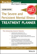 The Severe and Persistent Mental Illness Treatment Planner - David J. Berghuis, Arthur E. Jongsma, Timothy J. Bruce