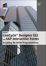 Adobe LiveCycle® Designer ES2 und SAP Interactive Forms - Ulrich Bähr