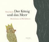 Der König und das Meer - Janisch, Heinz; Erlbruch, Wolf