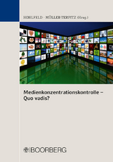 Medienkonzentrationskontrolle - Quo vadis? - 