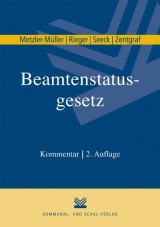 Beamtenstatusgesetz - Karin Metzler-Müller, Reinhard Rieger, Erich Seeck, Renate Zentgraf