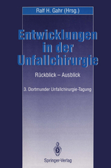 Entwicklungen in der Unfallchirurgie - 