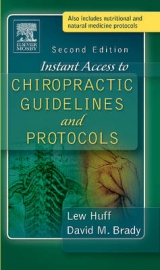 Instant Access to Chiropractic Guidelines and Protocols - Huff, Lew; Brady, David M.