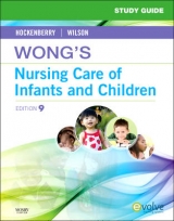 Study Guide for Wong's Nursing Care of Infants and Children - Hockenberry, Marilyn J.; Wilson, David; Rentfro, Anne Rath; McCampbell, Linda