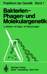 Bakterien-, Phagen- und Molekulargenetik - U. Winkler, W. Rüger, W. Wackernagel